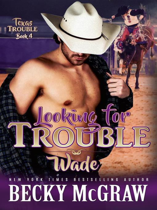 Title details for Looking for Trouble by Becky McGraw - Available